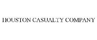 HOUSTON CASUALTY COMPANY