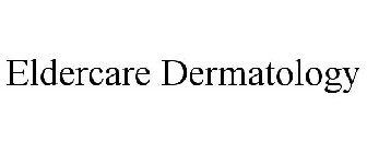 ELDERCARE DERMATOLOGY