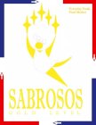 SABROSOS GOLD LEVEL EVERYDAY FRESH FOOD MARKET