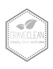 CRAVECLEAN SIMPLY CLEAN EATS.COM