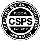 CERTIFIED SPECIAL POPULATION SPECIALIST NSCA CSPS EST. 2012