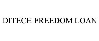 DITECH FREEDOM LOAN