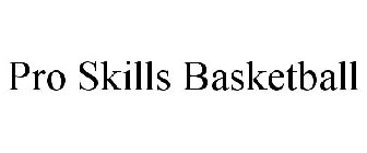 PRO SKILLS BASKETBALL