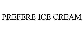 PREFERE ICE CREAM
