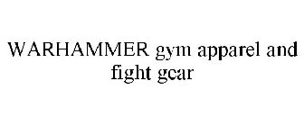 WARHAMMER GYM APPAREL AND FIGHT GEAR