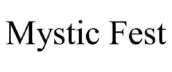 MYSTIC FEST