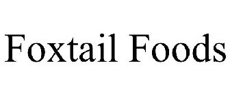 FOXTAIL FOODS