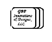 GBP INNOVATIONS & DESIGNS, LLC.