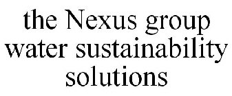 THE NEXUS GROUP WATER SUSTAINABILITY SOLUTIONS