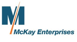 M MCKAY ENTERPRISES