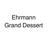 EHRMANN GRAND DESSERT