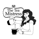 THE TEA MISTRESS
