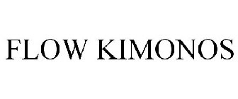FLOW KIMONOS