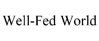 WELL-FED WORLD