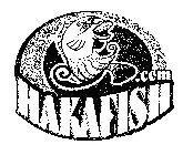 HAKAFISH .COM
