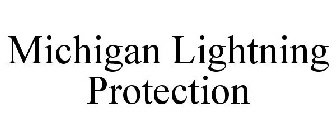 MICHIGAN LIGHTNING PROTECTION