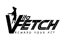 VITAFETCH REWARD YOUR PET