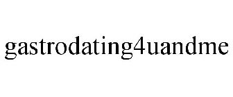 GASTRODATING4UANDME