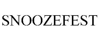 SNOOZEFEST