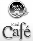 BISTRO 360 ICED CAFÉ