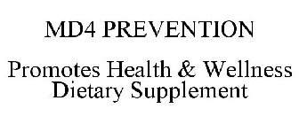 MD4 PREVENTION PROMOTES HEALTH & WELLNESS DIETARY SUPPLEMENT