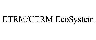 ETRM/CTRM ECOSYSTEM