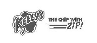 KELLY'S THE CHIP WITH ZIP!