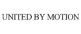 UNITED BY MOTION