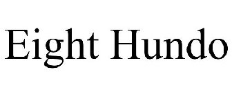 EIGHT HUNDO