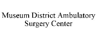 MUSEUM DISTRICT AMBULATORY SURGERY CENTER