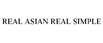 REAL ASIAN REAL SIMPLE