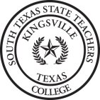 SOUTH TEXAS STATE TEACHERS COLLEGE KINGSVILLE TEXAS