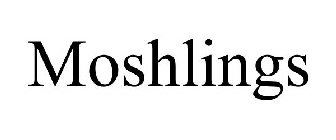 MOSHLINGS