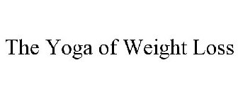 THE YOGA OF WEIGHT LOSS