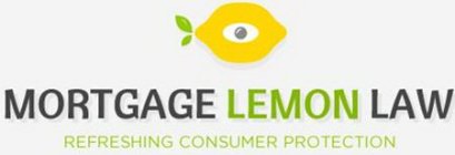 MORTGAGE LEMON LAW REFRESHING CONSUMER PROTECTION