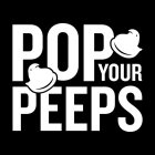 POP YOUR PEEPS