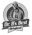 NUTRITIOUS IS FINALLY DELICIOUS DR. B'SBEST ORIGINAL