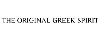THE ORIGINAL GREEK SPIRIT