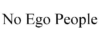 NO EGO PEOPLE