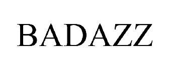 BADAZZ