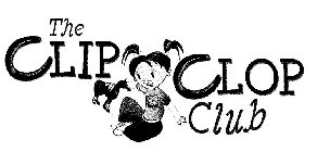 THE CLIP CLOP CLUB