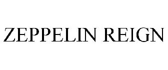 ZEPPELIN REIGN