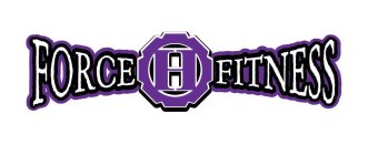 H FORCE FITNESS