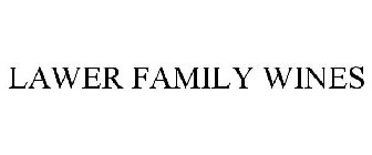 LAWER FAMILY WINES