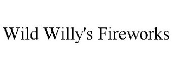 WILD WILLY'S FIREWORKS