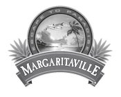 ESCAPE TO PARADISE MARGARITAVILLE