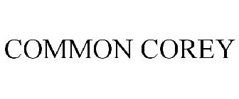 COMMON COREY