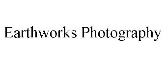 EARTHWORKS PHOTOGRAPHY