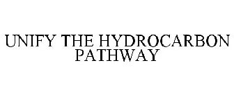 UNIFY THE HYDROCARBON PATHWAY