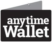 ANYTIME WALLET